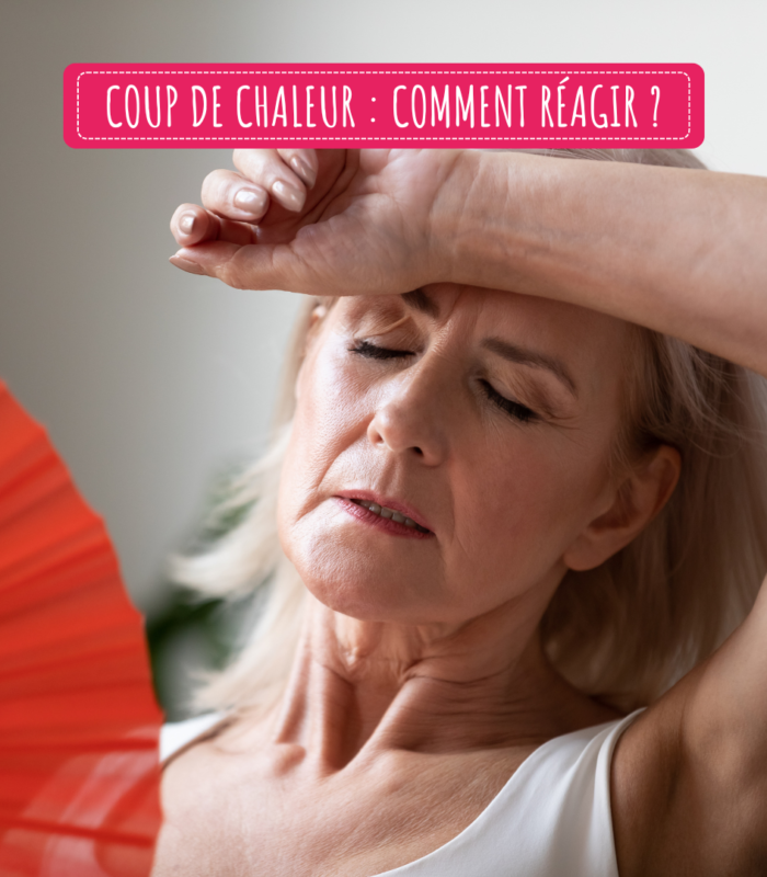 Coup de chaleur : comment réagir et prévenir !